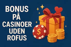Udenlandsk Casino Uden Rufus Spil og Vind Uden Begrænsninger