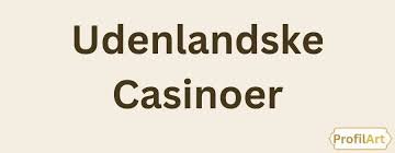 Forstå Udenlandske Casinoer Uden Dansk Licens